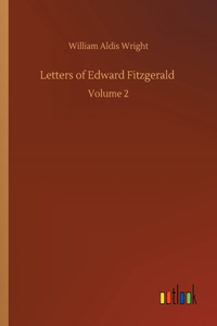 Letters of Edward Fitzgerald
