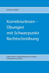 Korrekturlesen - Übungen mit Schwerpunkt Rechtschreibung