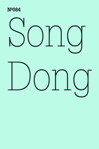 Song Dong: Doing Nothing: 100 Notes, 100 Thoughts: Documenta Series 084