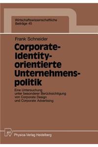 Corporate-Identity-orientierte Unternehmenspolitik