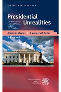 Presidential Unrealities