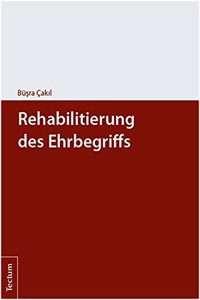 Rehabilitierung Des Ehrbegriffs