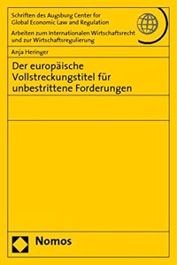 Der Europaische Vollstreckungstitel Fur Unbestrittene Forderungen