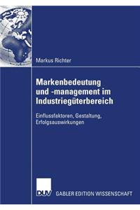 Markenbedeutung Und -Management Im Industriegüterbereich