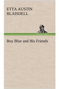 Boy Blue and His Friends