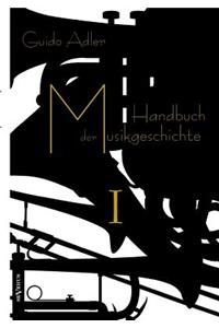 Handbuch der Musikgeschichte, Bd. 1
