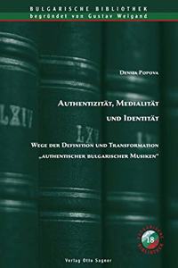 Authentizitaet, Medialitaet Und Identitaet
