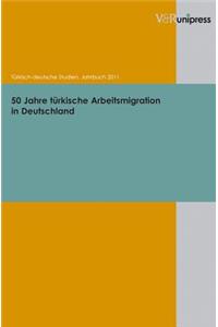 50 Jahre Turkische Arbeitsmigration in Deutschland