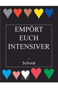 Empört euch intensiver