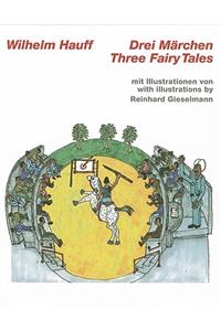 Wilhelm Hauff, Three Fairy Tales