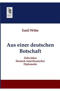 Aus einer deutschen Botschaft
