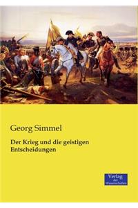 Der Krieg und die geistigen Entscheidungen