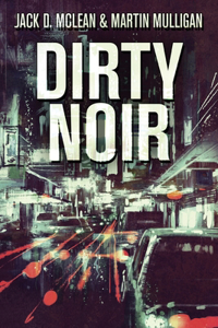 Dirty Noir