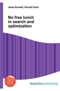 No Free Lunch in Search and Optimization