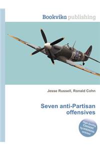 Seven Anti-Partisan Offensives