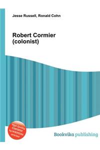 Robert Cormier (Colonist)