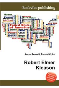 Robert Elmer Kleason