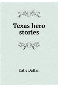 Texas Hero Stories