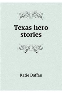 Texas hero stories