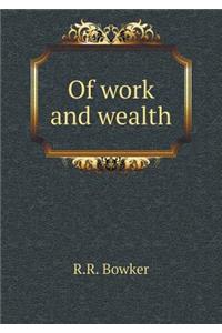 Of work and wealth