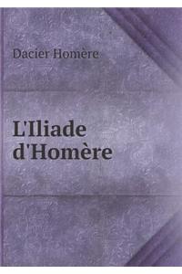L'Iliade d'Homère