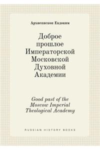 Good past of the Moscow Imperial Theological Academy