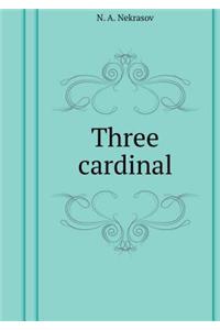 Three Cardinal