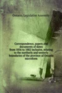 CORRESPONDENCE PAPERS AND DOCUMENTS OF
