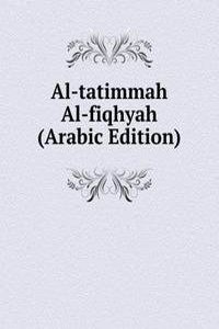 Al-tatimmah Al-fiqhyah (Arabic Edition)