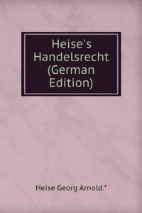 Heise's Handelsrecht (German Edition)