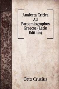 Analecta Critica Ad Paroemiographos Graecos (Latin Edition)