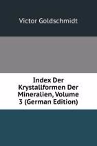 INDEX DER KRYSTALLFORMEN DER MINERALIEN