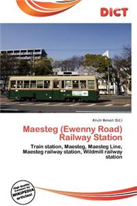 Maesteg (Ewenny Road) Railway Station