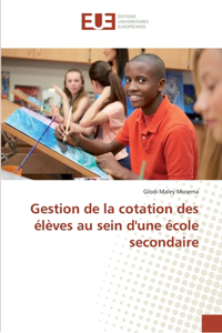 Gestion de la cotation des élèves au sein d'une école secondaire