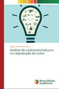 Análise do custo/volume/lucro na reprodução de suíno