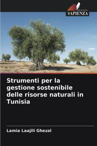 Strumenti per la gestione sostenibile delle risorse naturali in Tunisia