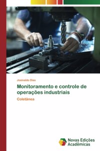Monitoramento e controle de operações industriais