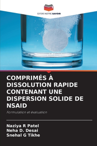 Comprimés À Dissolution Rapide Contenant Une Dispersion Solide de Nsaid