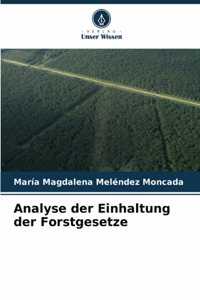 Analyse der Einhaltung der Forstgesetze