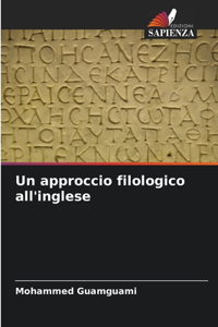 Un approccio filologico all'inglese