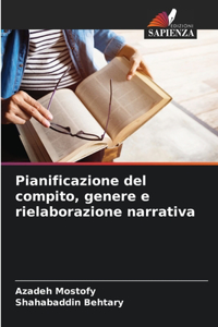 Pianificazione del compito, genere e rielaborazione narrativa