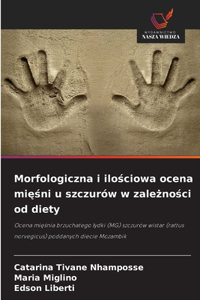 Morfologiczna i ilościowa ocena mięśni u szczurów w zależności od diety