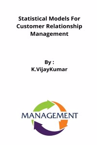 Statistical Models For Customer Relationship Management