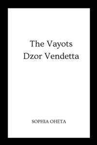 Vayots Dzor Vendetta