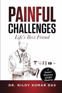 Painful Challenges: Lifeâ€™s Best Friend
