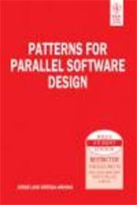 Patterns For Parallel Software Design