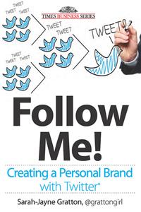 Follow Me!: Creating a Personal Brand with Twitter