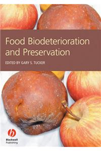 Food Biodeterioration and Preservation