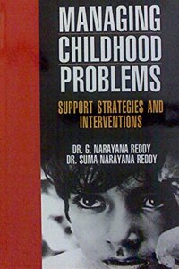 Managing Childhood Problems: Support, Strategies And Interventions