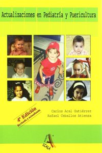 Actualizaciones en pediatria y puericultura / Updates in pediatrics and childcare